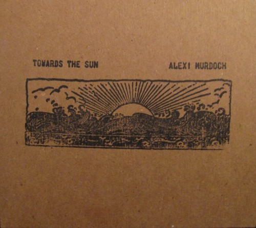 Alexi Murdoch – Towards The Sun (EP) (Zero Summer Records or Self-released?)